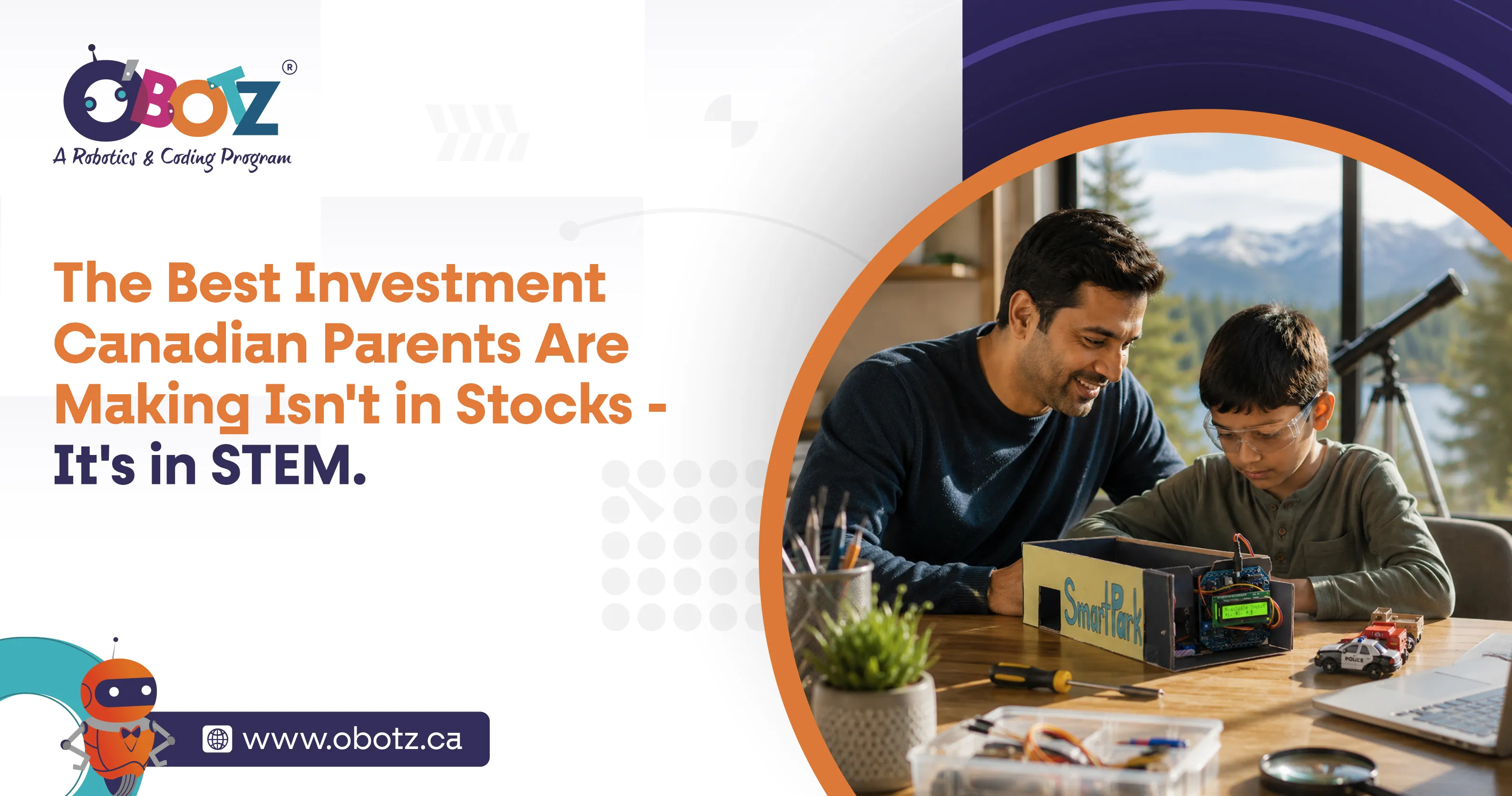 The Best Investment Canadian Parents Are Making Isn't in Stocks�It's in STEM.
