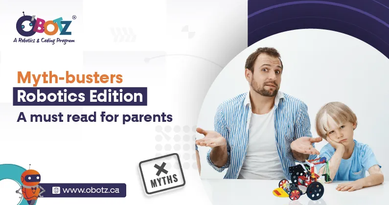7 Robotics Career Myths Parents Should Stop Believing